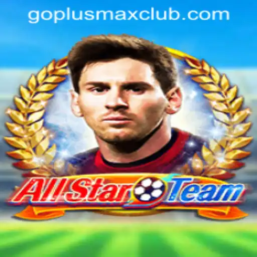 Discover the Excitement of AllStarTeam in GOPLUS MAX Casino