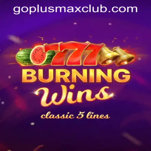 Experience the Blaze with Burning Wins at GOPLUS MAX Casino