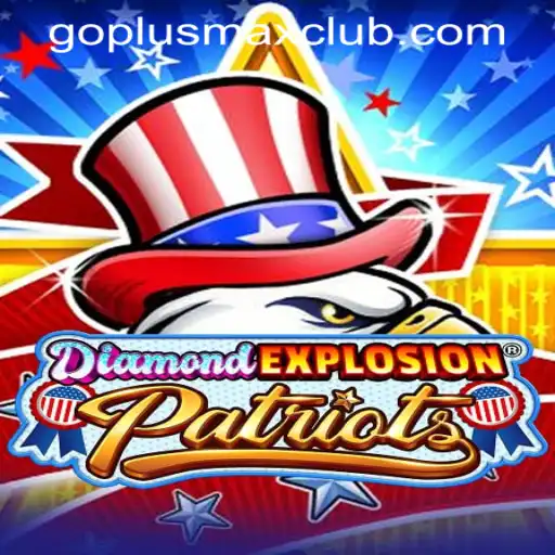 DiamondExplosionPatriots: A Dynamic Journey in the World of GOPLUS MAX Casino