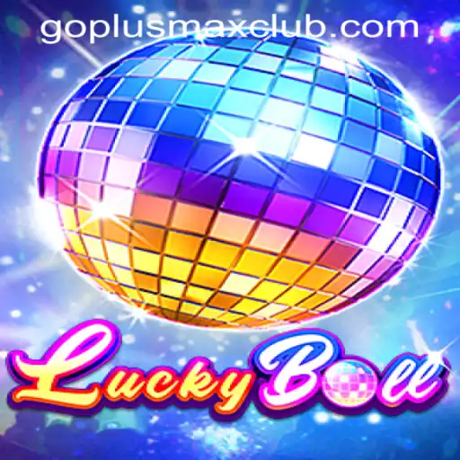Unveiling the Excitement of LuckyBall at GOPLUS MAX Casino