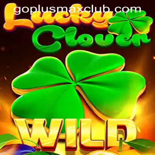 Discover the Thrills of LuckyClover at GOPLUS MAX Casino
