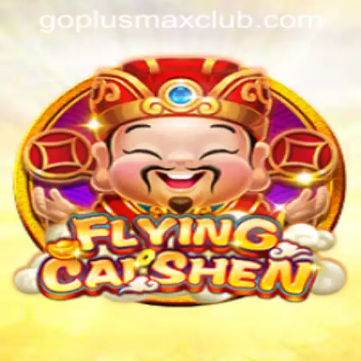 Unveiling FlyingCaiShen: The Next Big Hit in GOPLUS MAX Casino