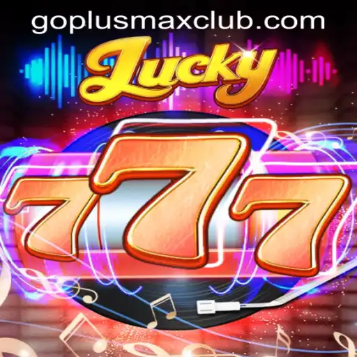 Exploring the Thrills of Lucky777 at GOPLUS MAX Casino