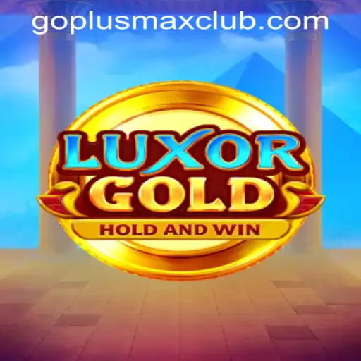 Experience the Thrill of LuxorGold at GOPLUS MAX Casino